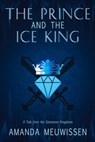 The Prince and the Ice King - Amanda Meuwissen - 9781644059562