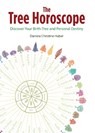 The Tree Horoscope - Daniela Christine Huber - 9781644113226