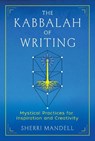 The Kabbalah of Writing - Sherri Mandell - 9781644116104