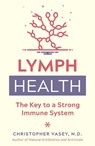 Lymph Health - Christopher Vasey - 9781644116357