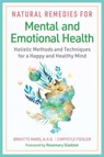 Natural Remedies for Mental and Emotional Health - Brigitte Mars ; Chrystle Fiedler - 9781644117866