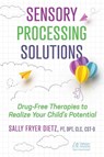 Sensory Processing Solutions - Sally Fryer Dietz - 9781644117903