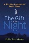 The Gift of the Night - Philip Carr-Gomm - 9781644119297