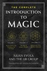 The Complete Introduction to Magic - Julius Evola ; The UR Group - 9781644119556