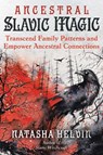 Ancestral Slavic Magic - Natasha Helvin - 9781644119570