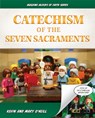 Catechism of the Seven Sacraments: Building Blocks of Faith Series - Kevin And Mary O'Neill - 9781644137321