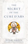 The Secret of the Cure d'Ars - Henri Gheon - 9781644138441