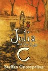 Julia and the Triple C - Staffan Gnosspelius - 9781644211922