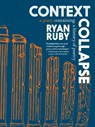 Ruby, R: Context Collapse - Ryan Ruby - 9781644214237