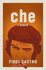 Che, A Memoir - Fidel Castro - 9781644215043