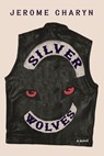 Silver Wolves - Jerome Charyn - 9781644215180