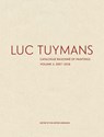 Luc Tuymans Catalogue Raisonné of Paintings: Volume 3 - Eva Meyer-Hermann - 9781644230138