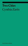 Two Cities - Cynthia Zarin - 9781644230312
