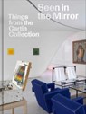 Seen in the Mirror: Things from the Cartin Collection - SYSON,  Luke - 9781644231098