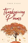 Thanksgiving Poems - Fred Zajac - 9781644248591