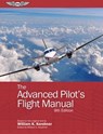 ADVANCED PILOTS FLIGHT MANUAL - WILLIAM K. KERSHNER - 9781644250105