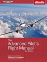 ADVANCED PILOTS FLIGHT MANUAL - WILLIAM K. KERSHNER - 9781644250143