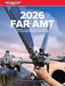 Far-Amt 2026: Federal Aviation Regulations for Aviation Maintenance Technicians - Federal Aviation Administration (FAA)/Av - 9781644255049