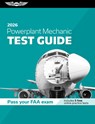 Powerplant Mechanic Test Guide 2026: Study and Prepare for Your Aviation Mechanic FAA Knowledge Exam - ASA Test Prep Board - 9781644255339