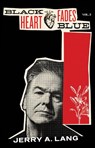 Black Heart Fades Blue - Jerry A. Lang - 9781644282397