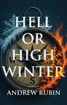 Hell or High Winter - Andrew Rubin - 9781644284094