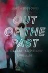 Out of the Past - Burt Weissbourd - 9781644284810