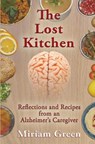 The Lost Kitchen - Miriam Green - 9781644370810