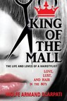 King of the Mall - Wolfe Armand Scarpati - 9781644386880