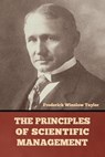 The Principles of Scientific Management - Frederick Winslow Taylor - 9781644395691