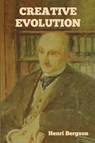 Creative Evolution - Henri Bergson - 9781644399576