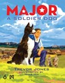 Major: A Soldier Dog - Trevor Jones - 9781644420003