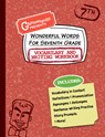 Wonderful Words for Seventh Grade Vocabulary and Writing Workbook - Grammaropolis - 9781644420577