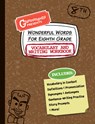 Wonderful Words for Eighth Grade Vocabulary and Writing Workbook - Grammaropolis - 9781644420584