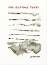 The Rupture Tense - Jenny Xie - 9781644451854