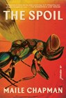 The Spoil - Maile Chapman - 9781644453797