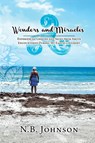 Wonders & Miracles - N B Johnson - 9781644505557