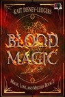 Blood Magic - Kait Disney-Leugers - 9781644507988