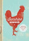 Sunshine for the Soul: Morning Devotions to Warm the Heart - Linda Kozar - 9781644544464