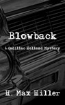 Blowback - H. Max Hiller - 9781644561164