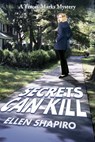 Secrets Can Kill - Ellen Shapiro - 9781644561744