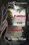 Parish the Thought - H Max Hiller - 9781644562260