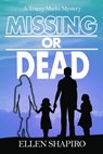 Missing or Dead - Ellen Shapiro - 9781644562697