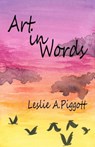 Art in Words - Leslie Piggott - 9781644563953
