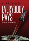 Everybody Pays - Hiller H. Max Hiller - 9781644565223