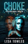 Choke - Lisa Towles - 9781644565261