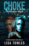 Choke - Lisa Towles - 9781644565285