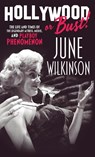 Hollywood or Bust! - June Wilkinson - 9781644565797