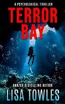 Terror Bay - Lisa Towles - 9781644566107
