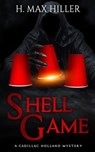 Shell Game - H. Max Hiller - 9781644567029
