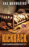 Kickback - Ana Manwaring - 9781644567845